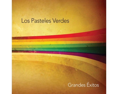 Los Pasteles Verdes - Grandes Exitos