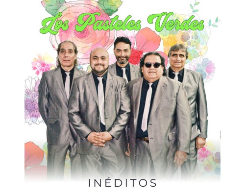 Los Pasteles Verdes - Inéditos