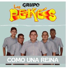 Los Pekes - Como una Reina