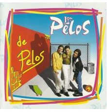 Los Pelos - De Pelos