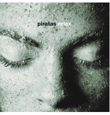 Los Piratas - Relax