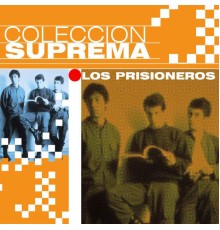 Los Prisioneros - Coleccion Suprema