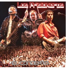 Los Prisioneros - El Concierto  (En Vivo)