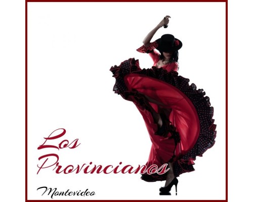 Los Provincianos - Montevideo