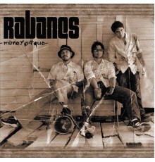 Los Rabanes - Money Pa' Que