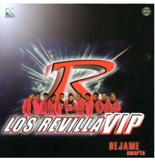 Los Revilla Vip - Dejame Amarte