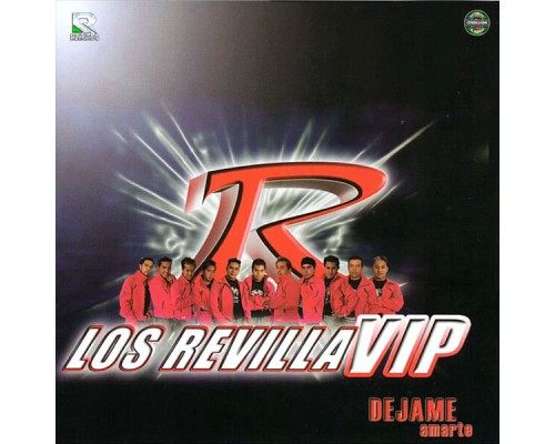 Los Revilla Vip - Dejame Amarte