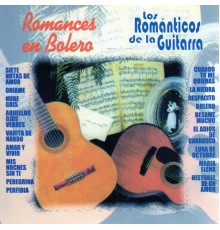 Los Romanticos De La Guitarra - Romances en Bolero
