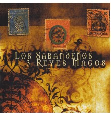 Los Sabandeños - 3 Reyes Magos