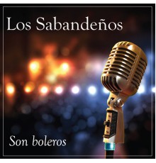 Los Sabandeños - Son Boleros