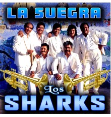 Los Sharks - La Suegra