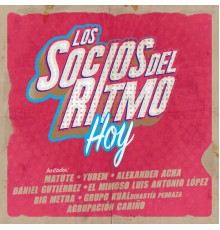 Los Socios Del Ritmo - Hoy