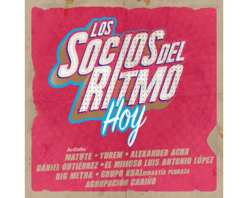 Los Socios Del Ritmo - Hoy