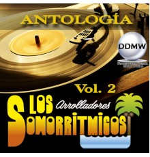 Los Sonorritmicos - Antologia, Vol. 2