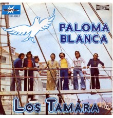 Los Tamara - Paloma Blanca / Mientras Yo Peno