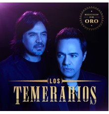 Los Temerarios - Edición de Oro