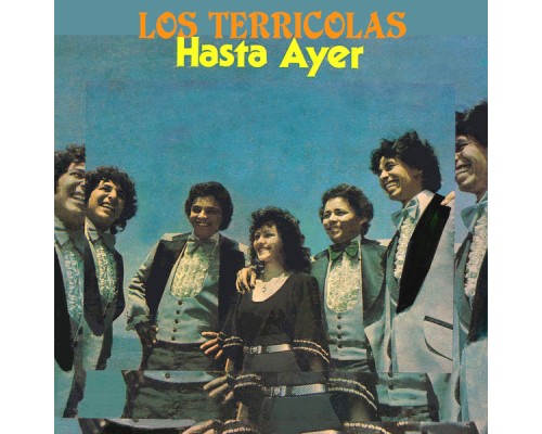 Los Terrícolas - Hasta Ayer