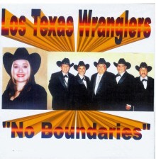 Los Texas Wranglers - No Boundaries