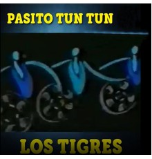 Los Tigres - Pasito Tun Tun