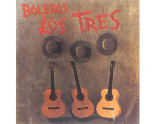 Los Tres - Boleros