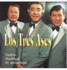 Los Tres Ases - Delirio