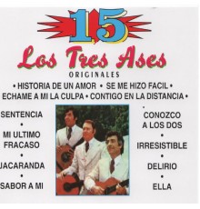 Los Tres Ases - 15 Originales