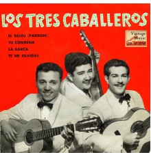 Los Tres Caballeros - Vintage México Nº44- EPs Collectors. "Boleros, Los Tres Caballeros"