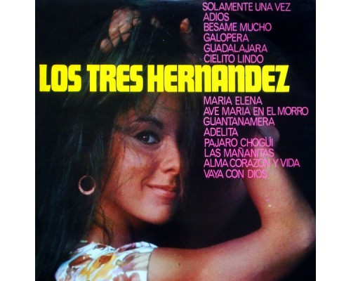 Los Tres Hernandez - Guantanamera