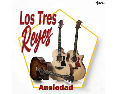 Los Tres Reyes - Ansiedad