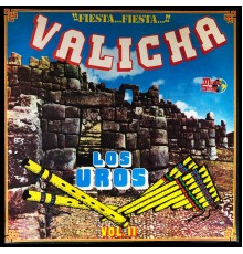 Los Uros - Valicha, Vol. 2