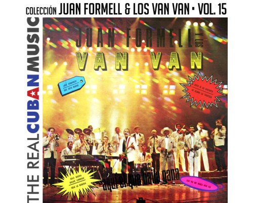 Los Van Van - Colección Juan Formell y Los Van Van, Vol. XV (Remasterizado) Los Van Van - Colección Juan Formell y Los Van Van, Vol. XV (Remasterizado)