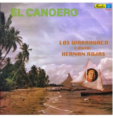 Los Warahuaco - El Canoero