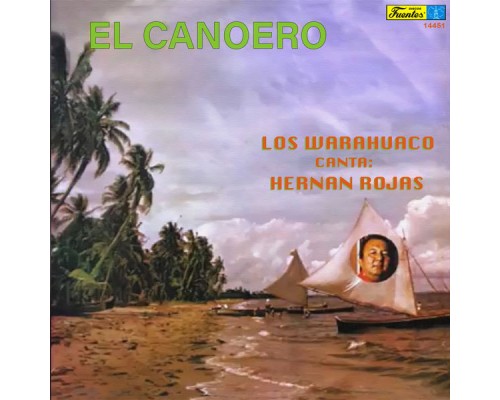 Los Warahuaco - El Canoero