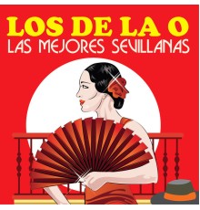 Los de la O - Las Mejores Sevillanas