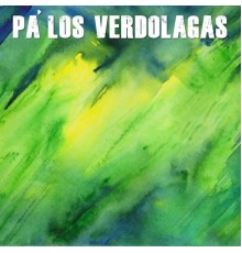 Los del Sur - Pa'Los Verdolagas