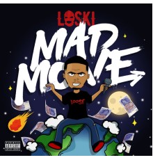 Loski - Mad Move