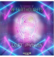 Lost Shaman - Afterthoughts