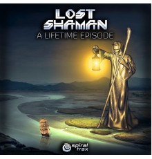 Lost Shaman - A Lifetime Episode