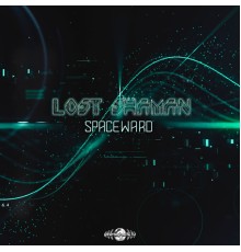 Lost Shaman - Spaceward