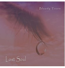 Lost Soul - Bloody Tears