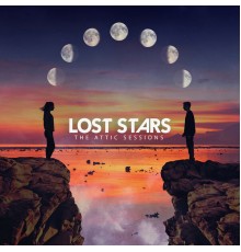 Lost Stars - The Attic Sessions