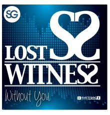 Lost Witness - Without You