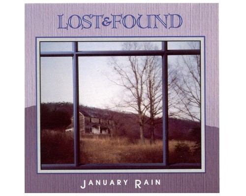 Lost & Found - January Rain