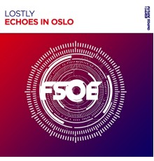 Lostly - Echoes In Oslo