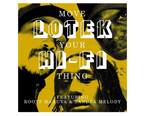 Lotek Hi-Fi - Move Your Thing