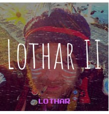 Lothar - Lothar II