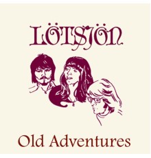 Lötsjön - Old Adventures