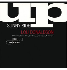 Lou Donaldson - Sunny Side Up