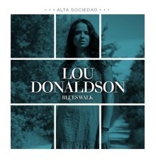 Lou Donaldson - Blues Walk