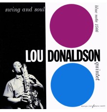 Lou Donaldson - Swing And Soul